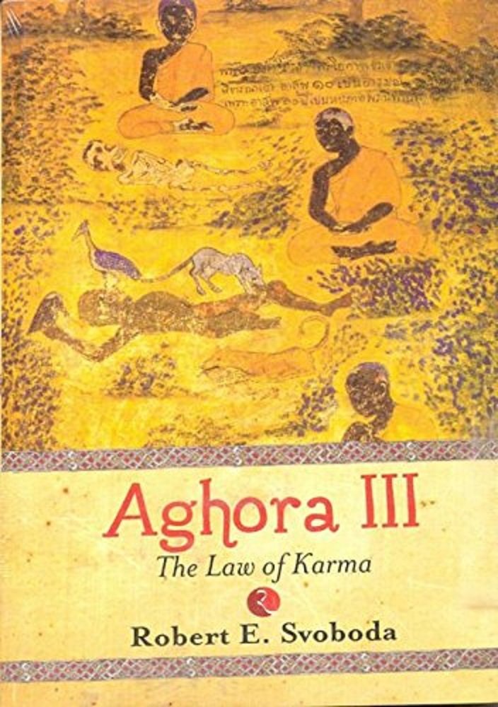 AGHORA 3 The Law of Karma